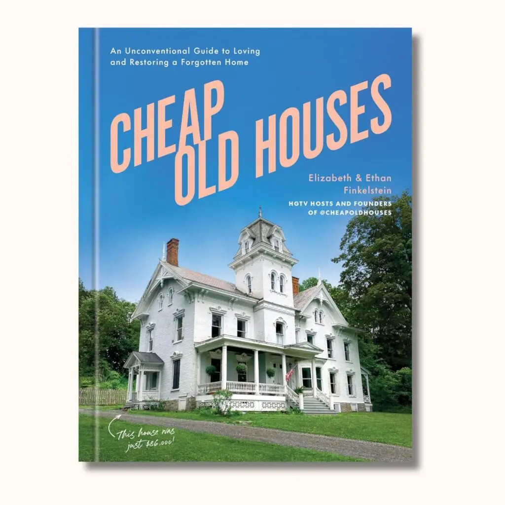 Cheap Old Houses — one of the old house books that inspires loving an imperfect home